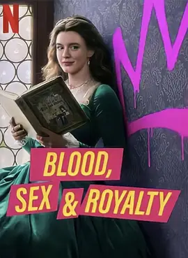 纪录片《血与性：400年王室风云/Blood, Sex & Royalty 2022》